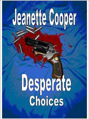 cover image of Desperate Choices